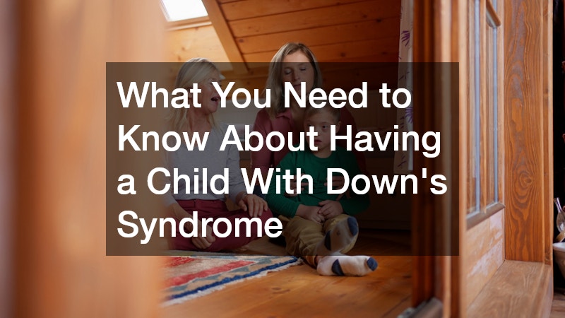 What You Need to Know About Having a Child With Downs Syndrome
