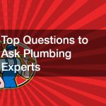 Top Questions to Ask Plumbing Experts
