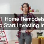 11 Home Remodels to Start Investing In